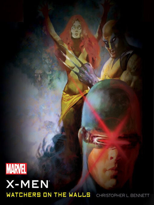 Title details for The X-Men by Christopher L. Bennett - Available
